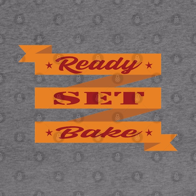 READY SET BAKE by shimodesign